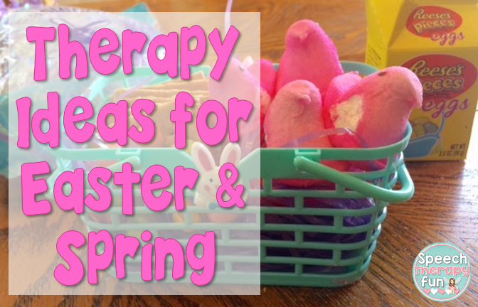 Speech Therapy Fun: Spring & Easter Therapy Ideas