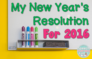 Speech Therapy Fun: New Year's Resolution