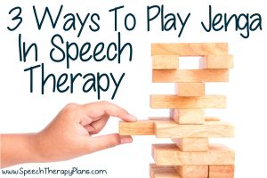 Speech Therapy Plans: Jenga In Speech Therapy