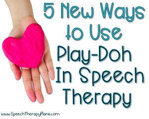 Speech Therapy Plans Using Play-Doh In Speech