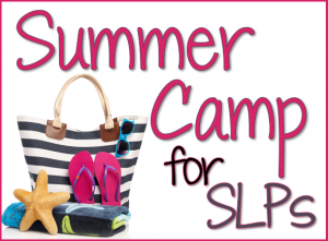 Speech Therapy Plans - SLP Summer Camp